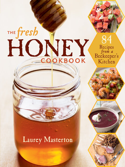 Title details for The Fresh Honey Cookbook by Laurey Masterton - Wait list